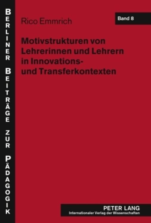 Produktbild: Motivstrukturen von Lehrerinnen und Lehrern in Innovations- und Transferkontexten