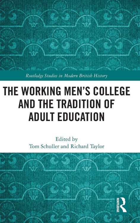 Produktbild: The Working Men's College and the Tradition of Adult Education