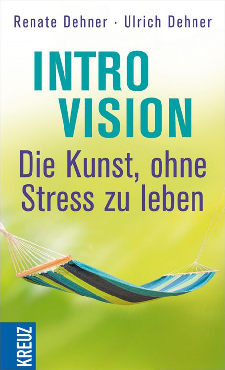 Produktbild: Introvision - die Kunst, ohne Stress zu leben