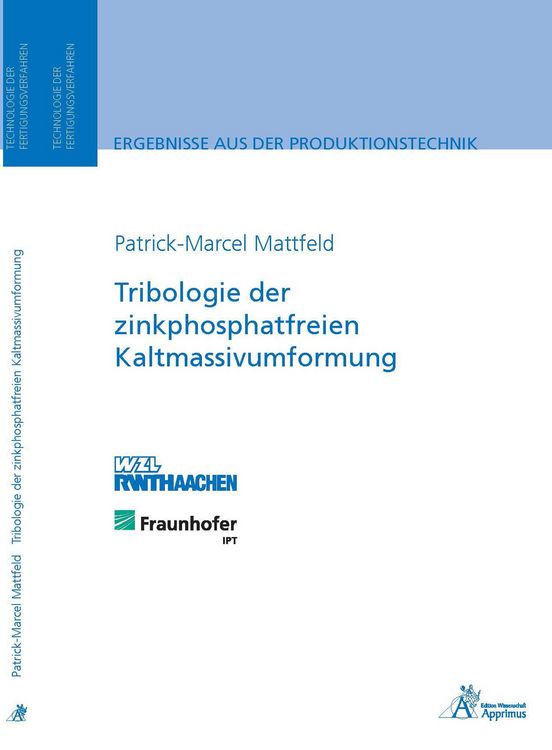 Produktbild: Tribologie der zinkphosphatfreien Kaltmassivumformung