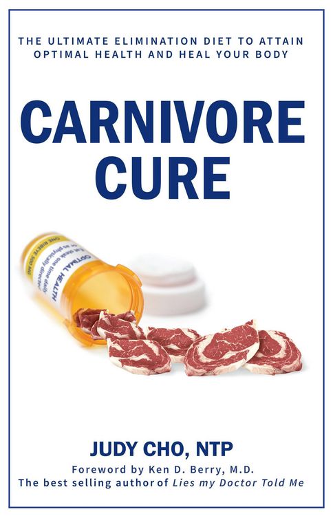 Produktbild: Carnivore Cure: The Ultimate Elimination Diet to Attain Optimal Health and Heal Your Body