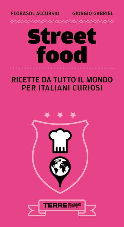 Produktbild: Street food. Ricette da tutto il mondo per italiani curiosi