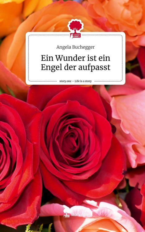 Produktbild: Ein Wunder ist ein Engel der aufpasst. Life is a Story - story.one