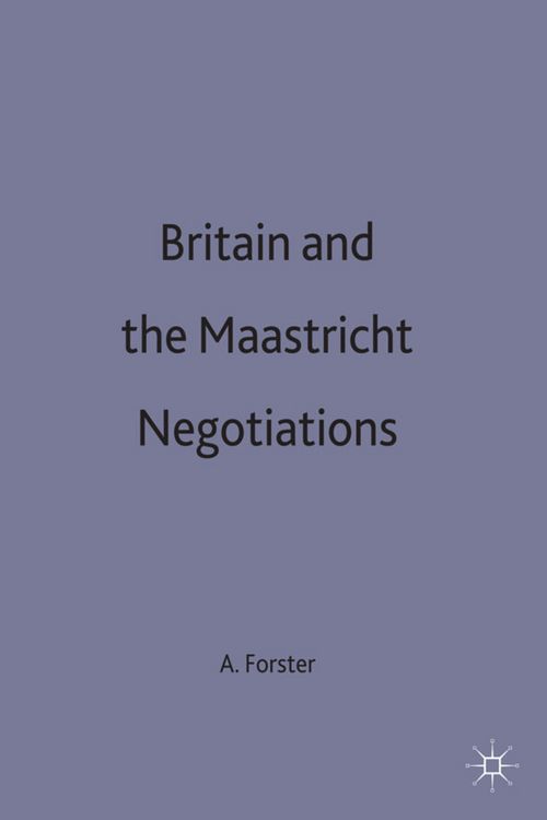Produktbild: Britain and the Maastricht Negotiations