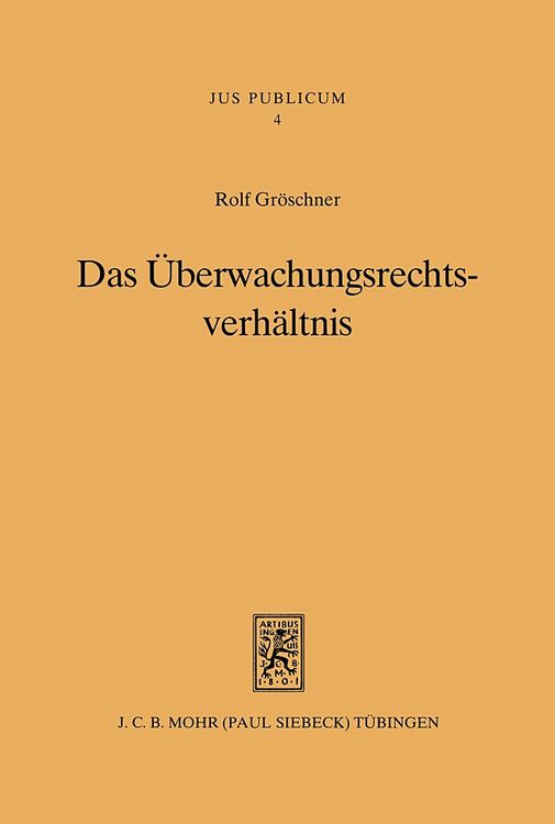 Produktbild: Das &Uuml;berwachungsrechtsverh&auml;ltnis