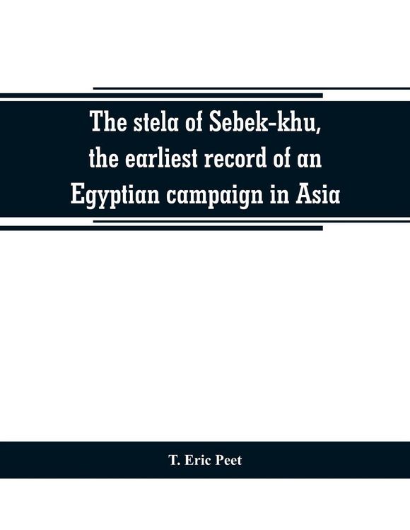 Produktbild: The stela of Sebek-khu, the earliest record of an Egyptian campaign in Asia