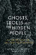 Produktbild: Ghosts, Trolls and the Hidden People