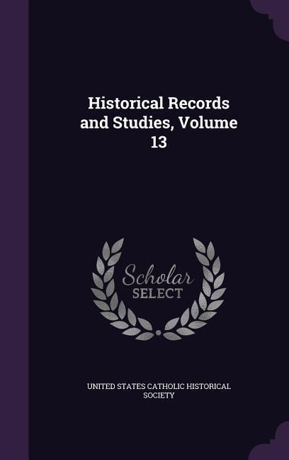 Produktbild: Historical Records and Studies, Volume 13