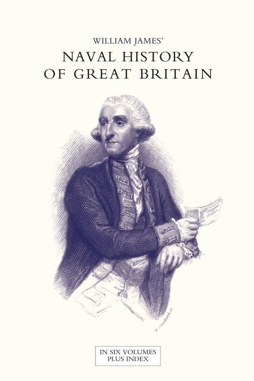 Produktbild: Naval History Of Great Britain from The Declaration Of War By France in 1793 To The Accession Of George Iv Volume One