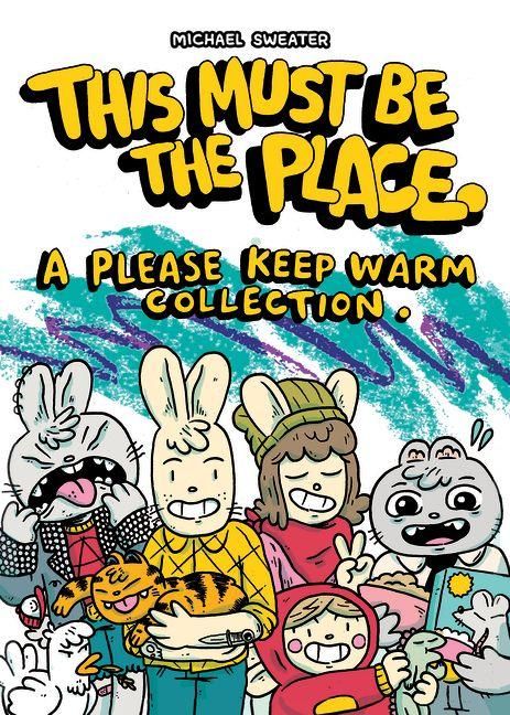 Produktbild: This Must Be the Place: A Please Keep Warm Collection