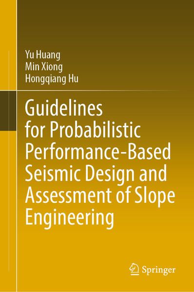 Produktbild: Guidelines for Probabilistic Performance-Based Seismic Design and Assessment of Slope Engineering