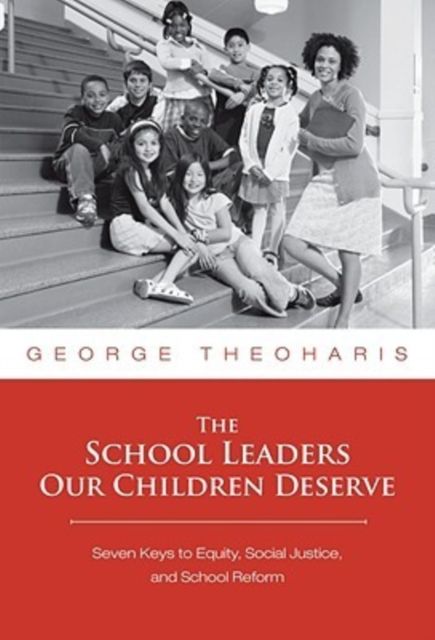 Produktbild: Theoharis, G: School Leaders Our Children Deserve