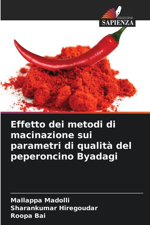 Produktbild: Effetto dei metodi di macinazione sui parametri di qualit&agrave; del peperoncino Byadagi