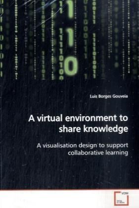 Produktbild: Borges Gouveia, L: A virtual environment to share knowledge