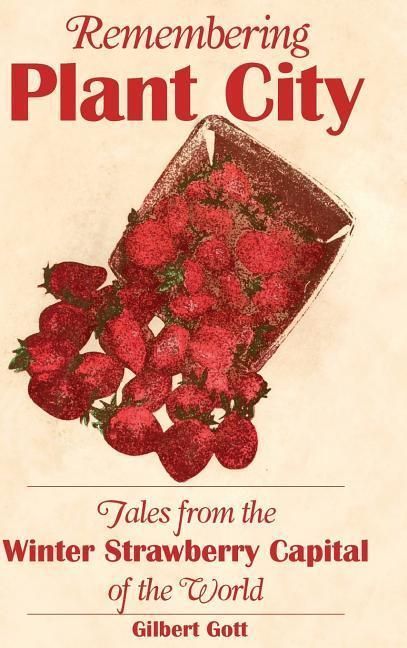 Produktbild: Remembering Plant City: Tales from the Winter Strawberry Capital of the World