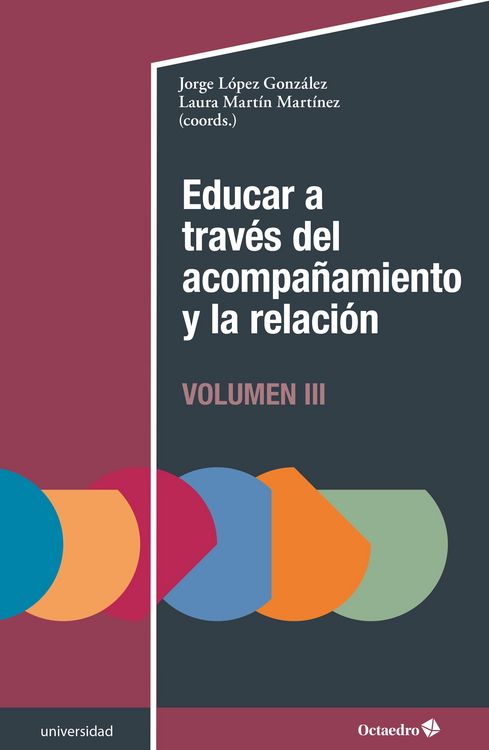 Produktbild: Educar a trav&eacute;s del acompa&ntilde;amiento y la relaci&oacute;n (III)