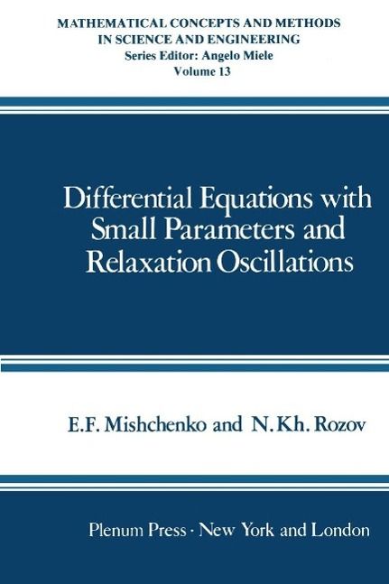 Bild vom Artikel Differential Equations with Small Parameters and Relaxation Oscillations vom Autor E. Mishchenko