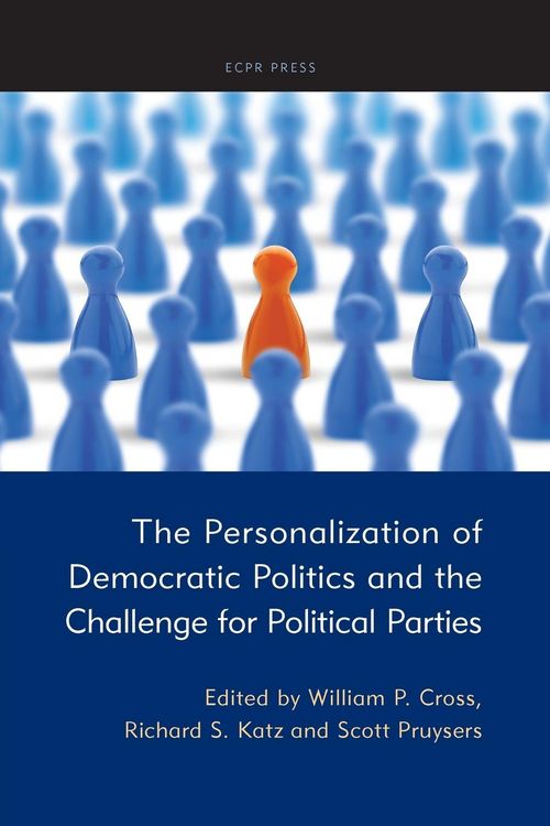 Produktbild: The Personalization of Democratic Politics and the Challenge for Political Parties