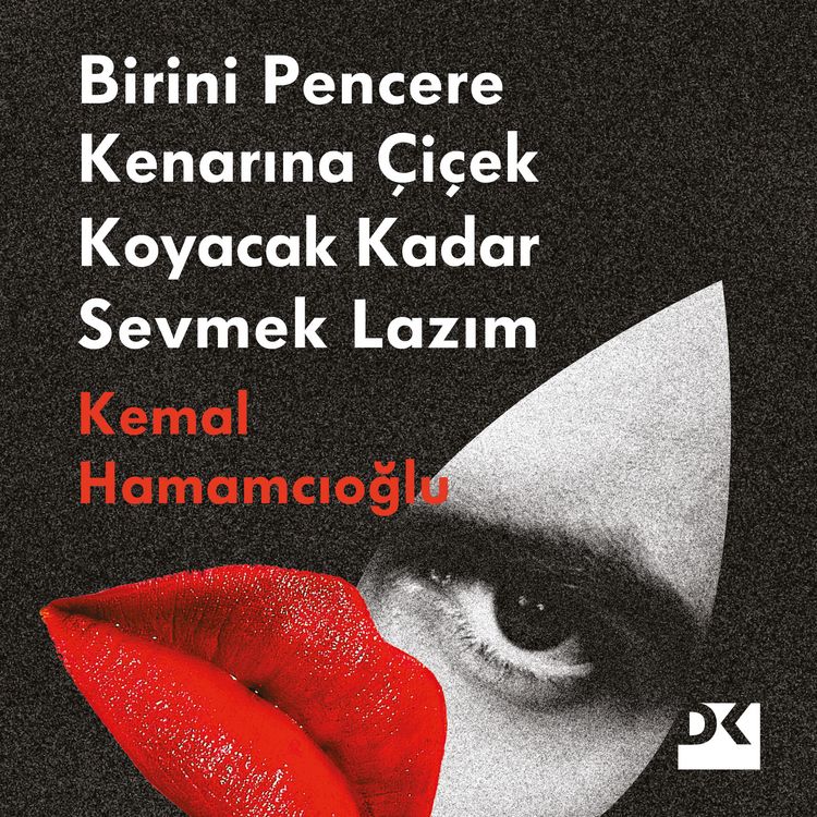 Produktbild: Birini Pencere Kenarına &Ccedil;i&ccedil;ek Koyacak Kadar Sevmek Lazım