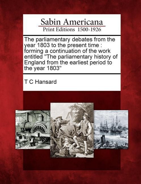 Produktbild: The parliamentary debates from the year 1803 to the present time