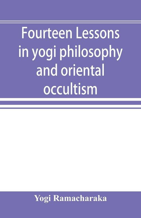 Produktbild: Fourteen lessons in yogi philosophy and oriental occultism