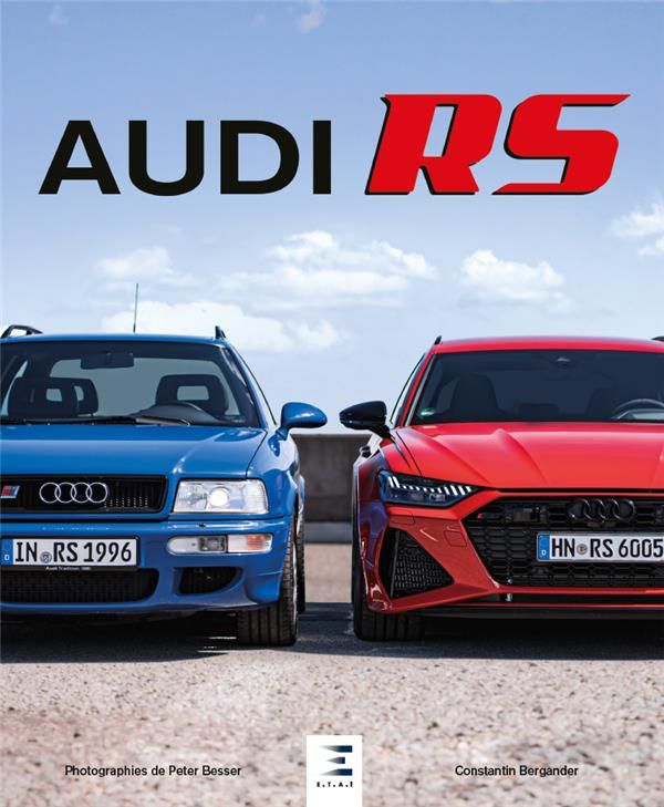 Produktbild: Audi RS : histoire, mod&egrave;les, technique
