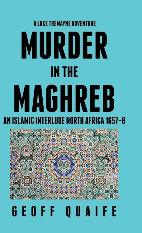 Produktbild: A Luke Tremayne Adventure Murder in the Maghreb