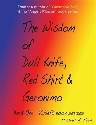 Produktbild: Wisdom of Dull Knife, Red Shirt & Geronimo (Book 1)