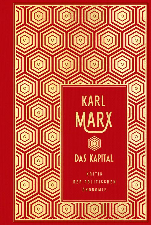 Produktbild: Das Kapital: Kritik der politischen &Ouml;konomie (ungek&uuml;rzte Ausgabe)