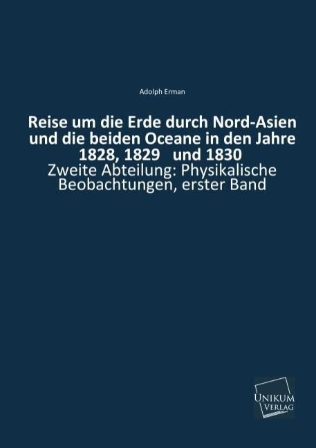 Produktbild: Erman, A: Reise um die Erde durch Nord-Asien und die beiden