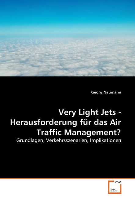 Produktbild: Georg Naumann: Very Light Jets - Herausforderung f&uuml;r das Air