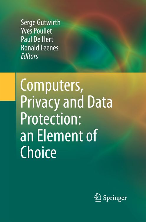 Produktbild: Computers, Privacy and Data Protection: an Element of Choice