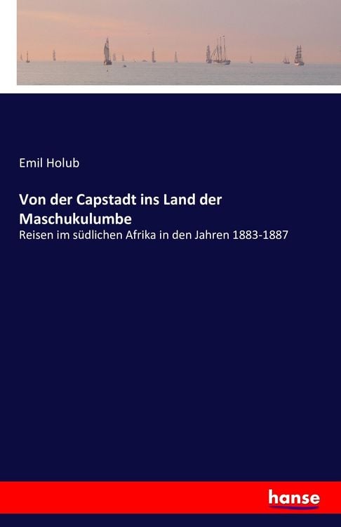Produktbild: Von der Capstadt ins Land der Maschukulumbe