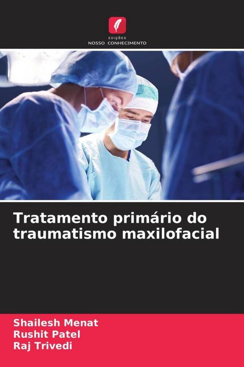 Produktbild: Tratamento prim&aacute;rio do traumatismo maxilofacial
