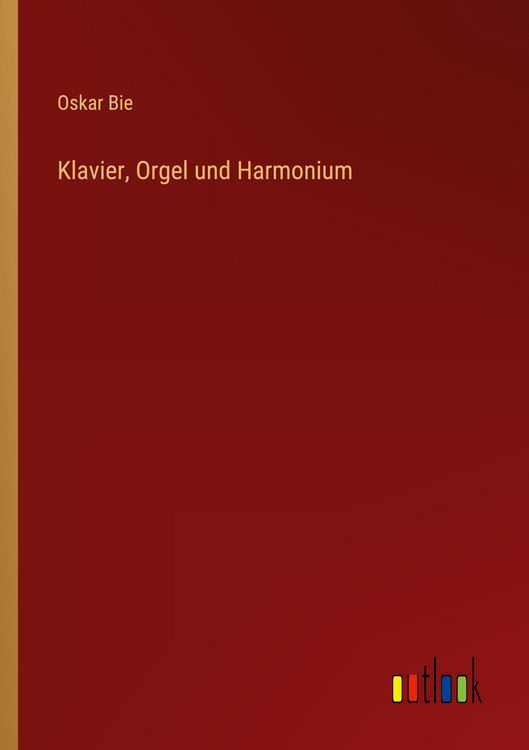Produktbild: Klavier, Orgel und Harmonium