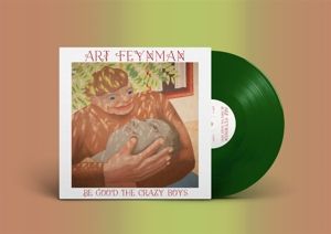 Produktbild: BE GOOD THE CRAZY BOYS (Leaf Green Vinyl)