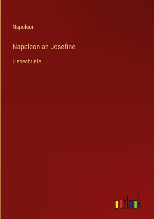 Produktbild: Napeleon an Josefine
