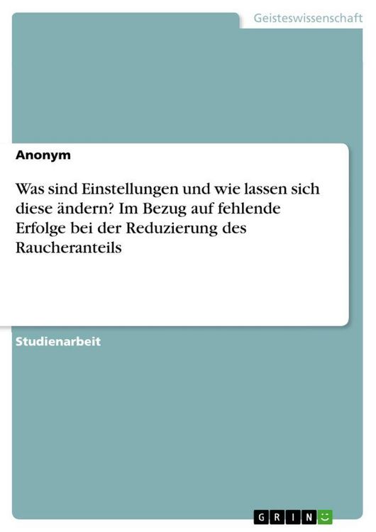 Produktbild: Was sind Einstellungen und wie lassen sich diese &auml;ndern? Im Bezug auf fehlende Erfolge bei der Reduzierung des Raucheranteils
