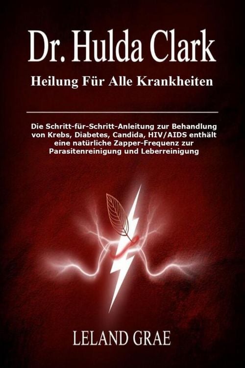 Produktbild: Dr. Hulda Clark Heilung F&uuml;r Alle Krankheiten