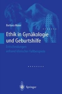 Produktbild: Ethik in Gyn&auml;kologie und Geburtshilfe