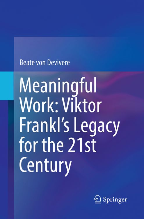 Produktbild: Meaningful Work: Viktor Frankl&rsquo;s Legacy for the 21st Century