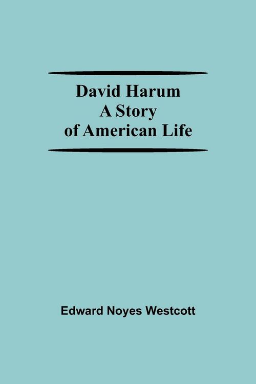 Produktbild: David Harum A Story Of American Life