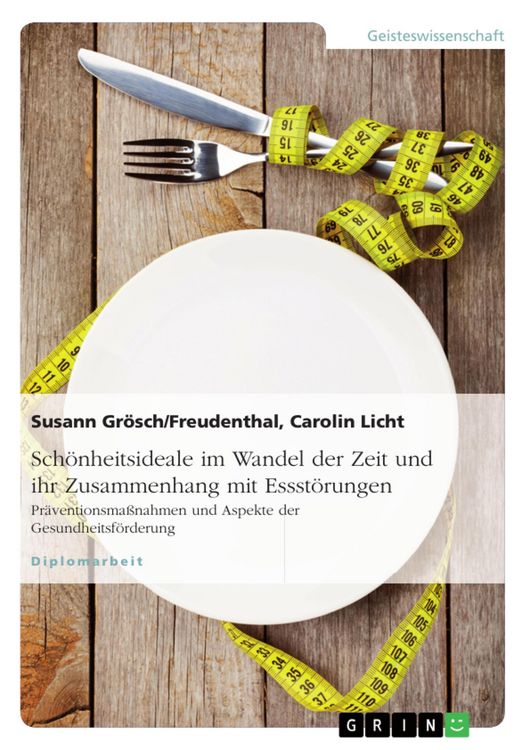Produktbild: Sch&ouml;nheitsideale im Wandel der Zeit - Essst&ouml;rungen