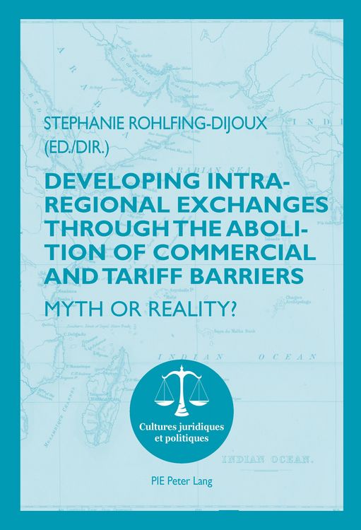 Produktbild: Developing Intra-regional Exchanges through the Abolition of Commercial and Tariff Barriers / L'abolition des barri&egrave;res commerciales et tarifaires dan