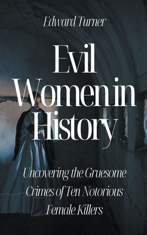 Produktbild: Evil Women in History