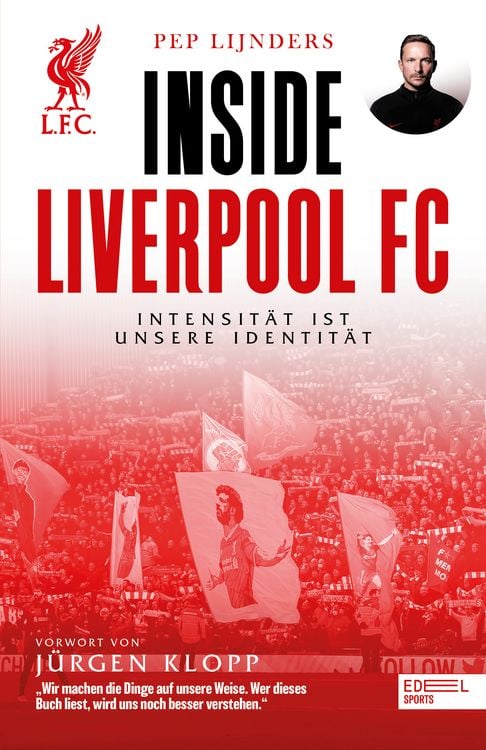 Produktbild: Inside Liverpool FC &ndash; Intensit&auml;t ist unsere Identit&auml;t