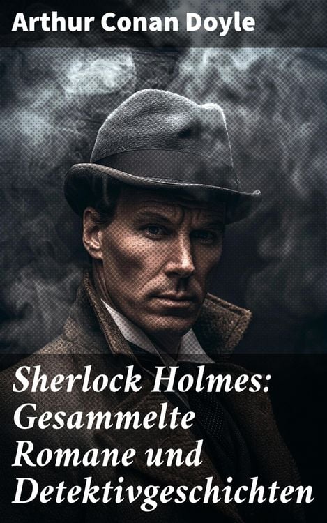 Produktbild: Sherlock Holmes: Gesammelte Romane und Detektivgeschichten