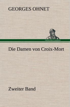 Produktbild: Die Damen von Croix-Mort - Zweiter Band