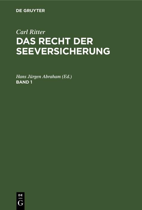 Produktbild: Carl Ritter: Das Recht der Seeversicherung. Band 1