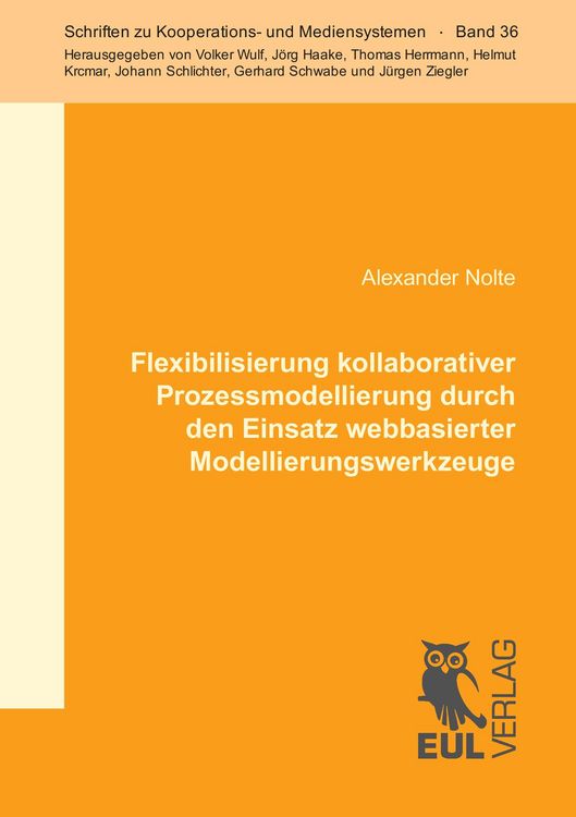 Produktbild: Flexibilisierung kollaborativer Prozessmodellierung durch den Einsatz webbasierter Modellierungswerkzeuge